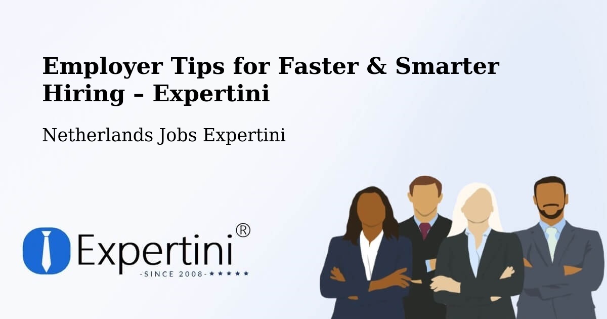 Employer Tips for Hiring & Recruitment – Budel - Budel, Netherlands Jobs Expertini